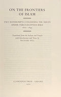 On the Frontiers of Islam. Two Manuscripts Concerning the Sudan under Turco-Egyptian Rule 1822-1845.