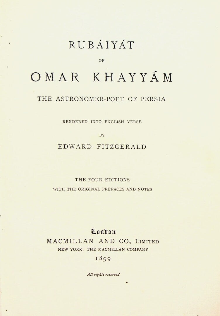 Rubaiyat of Omar Khayyam the astronomer-poet of Persia.