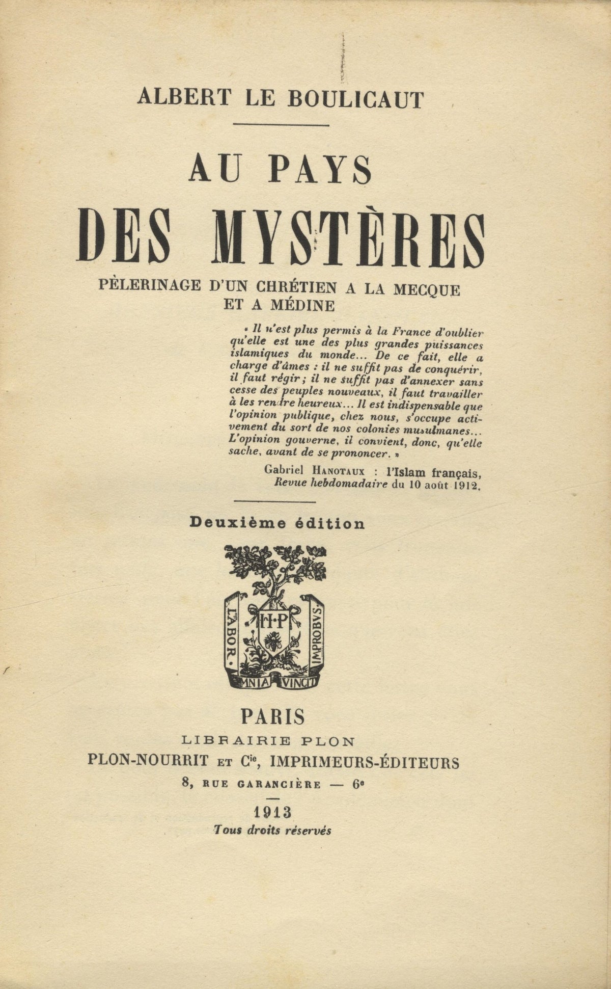 Au Pays des Mystéres. Pélerinage d’un Chrétien a la Mecque et a Medine.