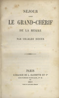 Sejour Chez le Grand-Cherif de la Mekke.