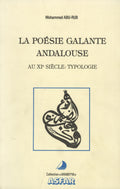 La Poésie Galante Andalouse au XIe Siecle: Typologie.
