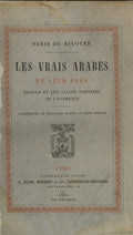 Les Vrais Arabes et Leur Pays. Bagdad et Les Villes Ignorees de l'Euphrate.