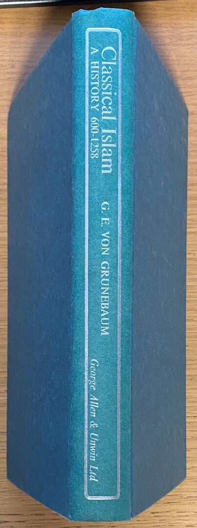 Classical Islam. A History 600-1258.