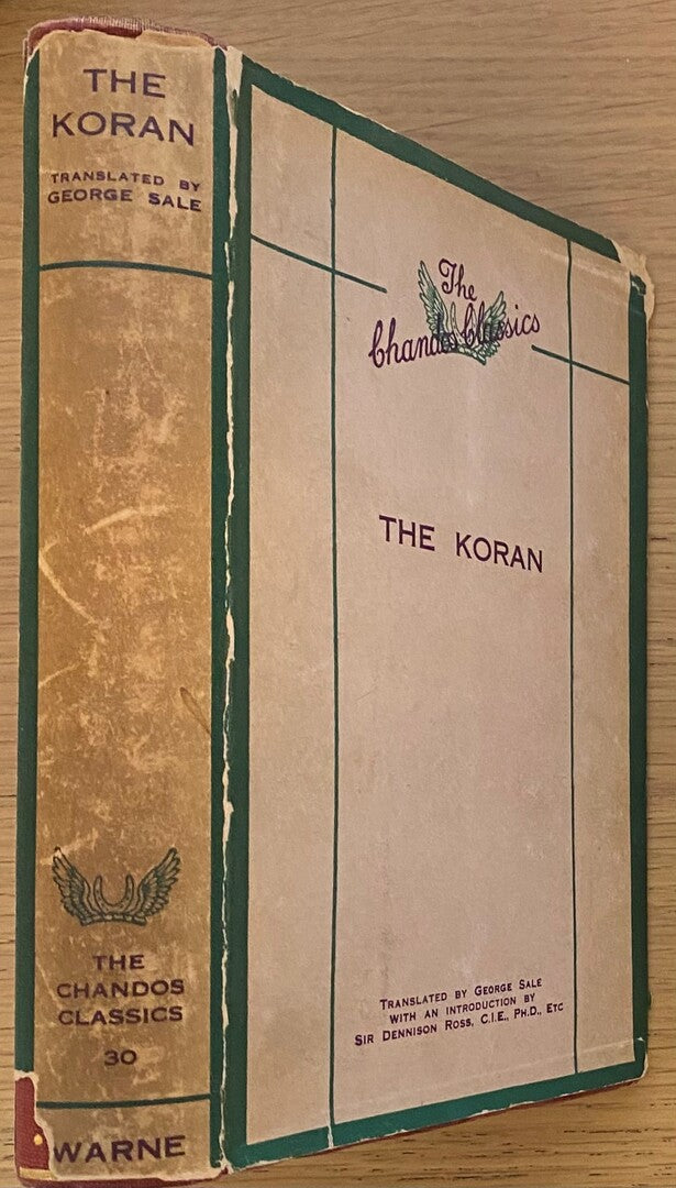 The Koran. Translated from the original Arabic with explanatory notes from the most approved commentators.