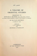 A Volume of Oriental Studies Presented to Edward G. Browne on His 60th Birthday.