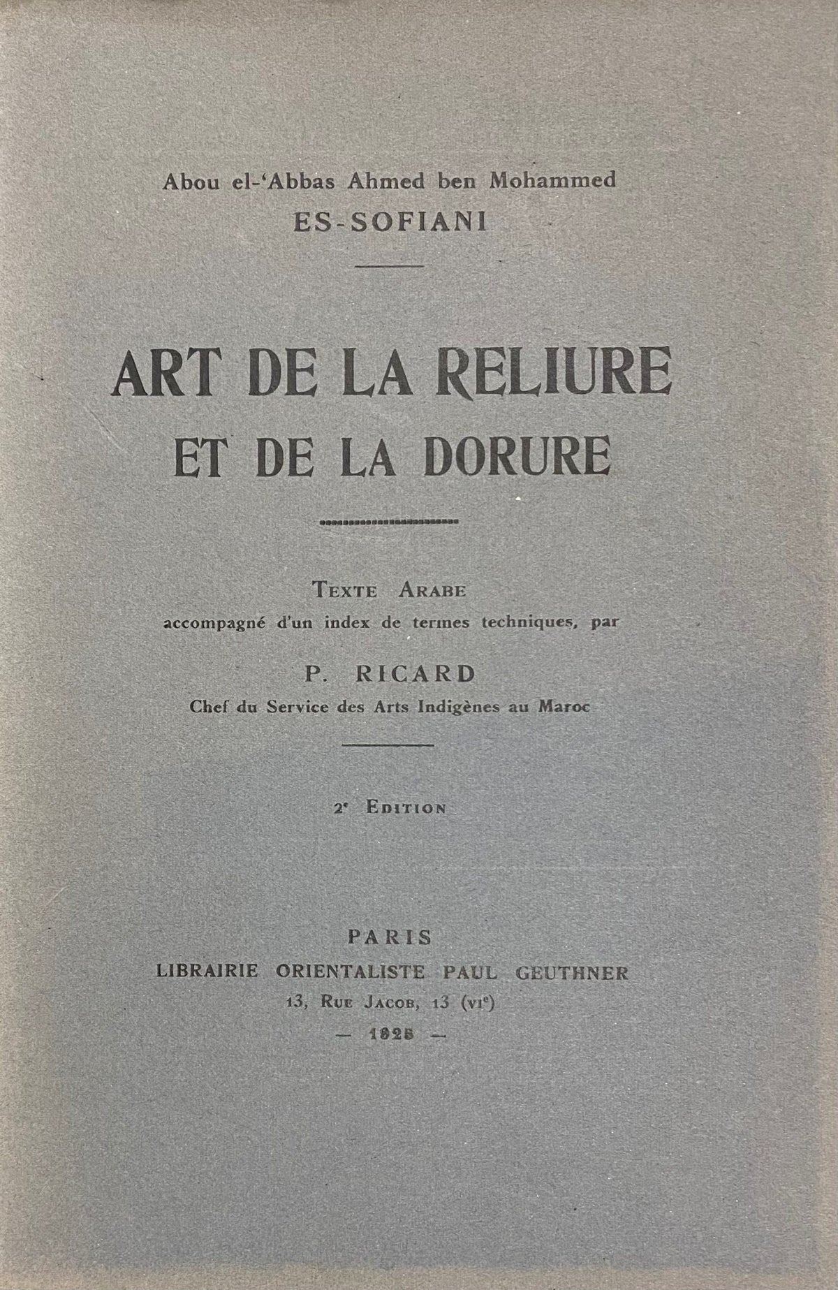 Art de la Reliure et de la Dorure. [Sina’at Tasfir al-Kutub wa Hall al-Zahab].