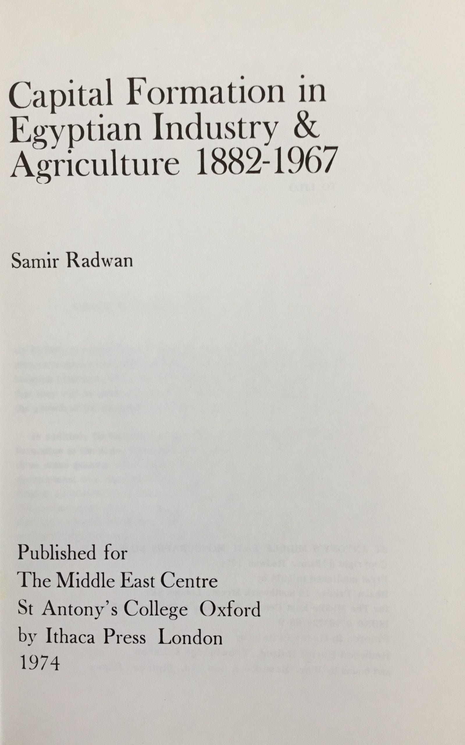 Capital Formation in Egyptian Industry & Agriculture 1882-1967.