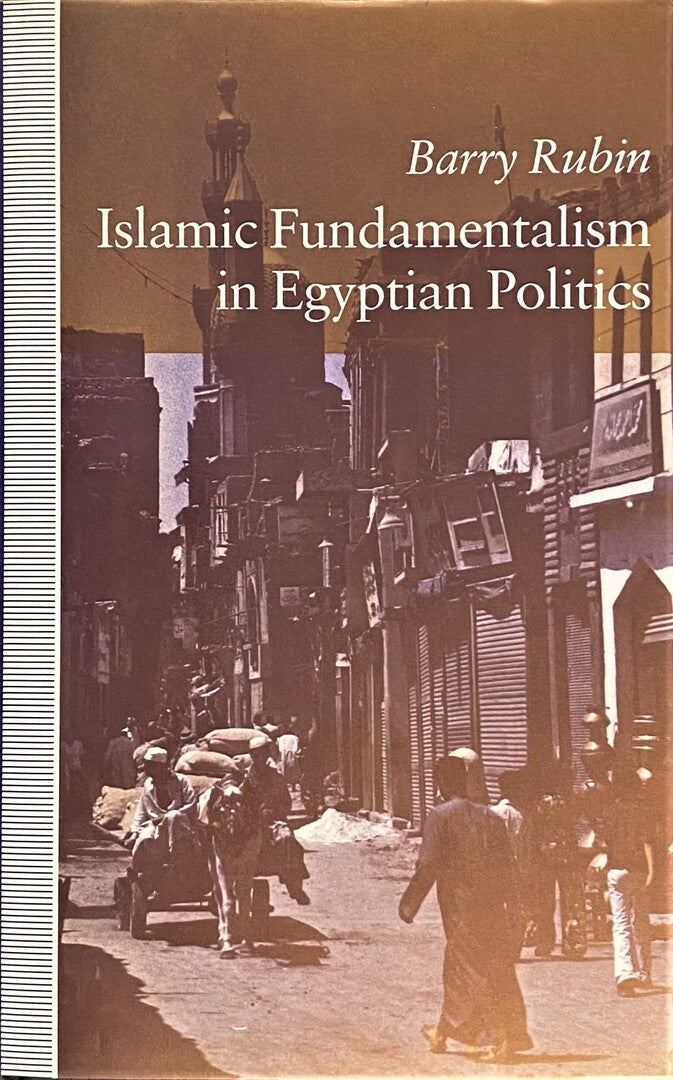 Islamic Fundamentalism in Egyptian Politics.