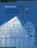 Muqarnas. An Annual on Islamic Art and Architecture Volume VII
