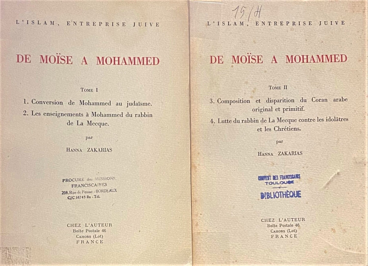 L’Islam, Entreprise Juive de Moise a Mohammed. TWO VOLUMES.