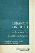 Lebanon on Hold. Implications for Middle East Peace.