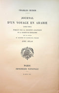 Journal d'un voyage en Arabie 1883-1884. Publié par la Société Asiatique et la Société de Géographie sous les auspices du Ministére de L’Instruction Publique avec atlas.
