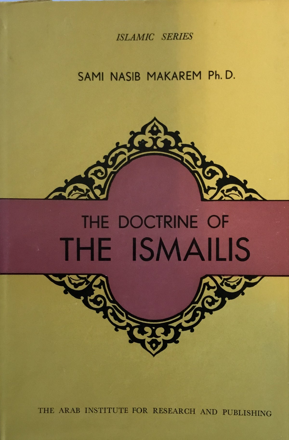 The Doctrine of The Ismailis.