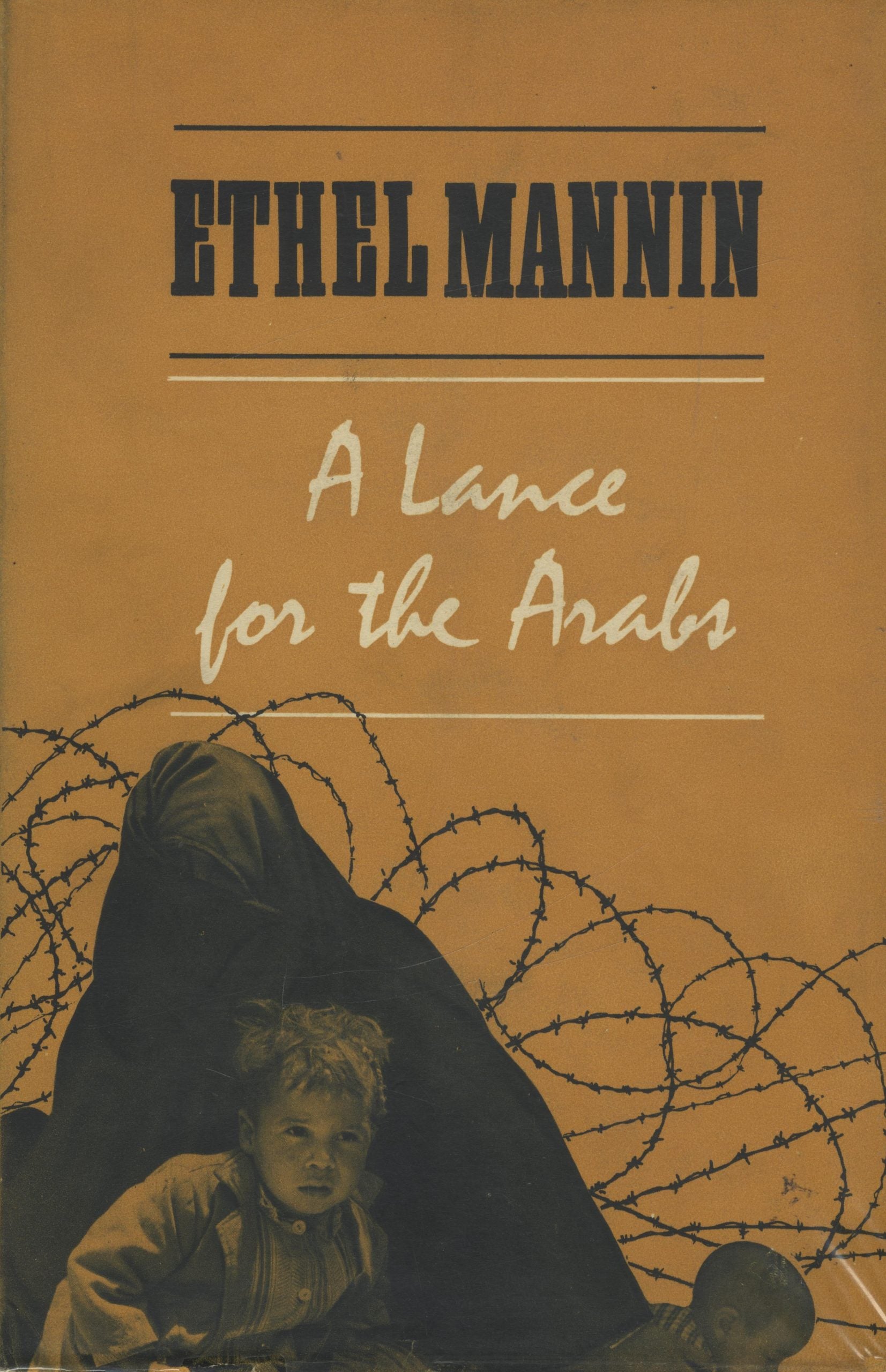 A Lance for The Arabs. A Middle East Journey.