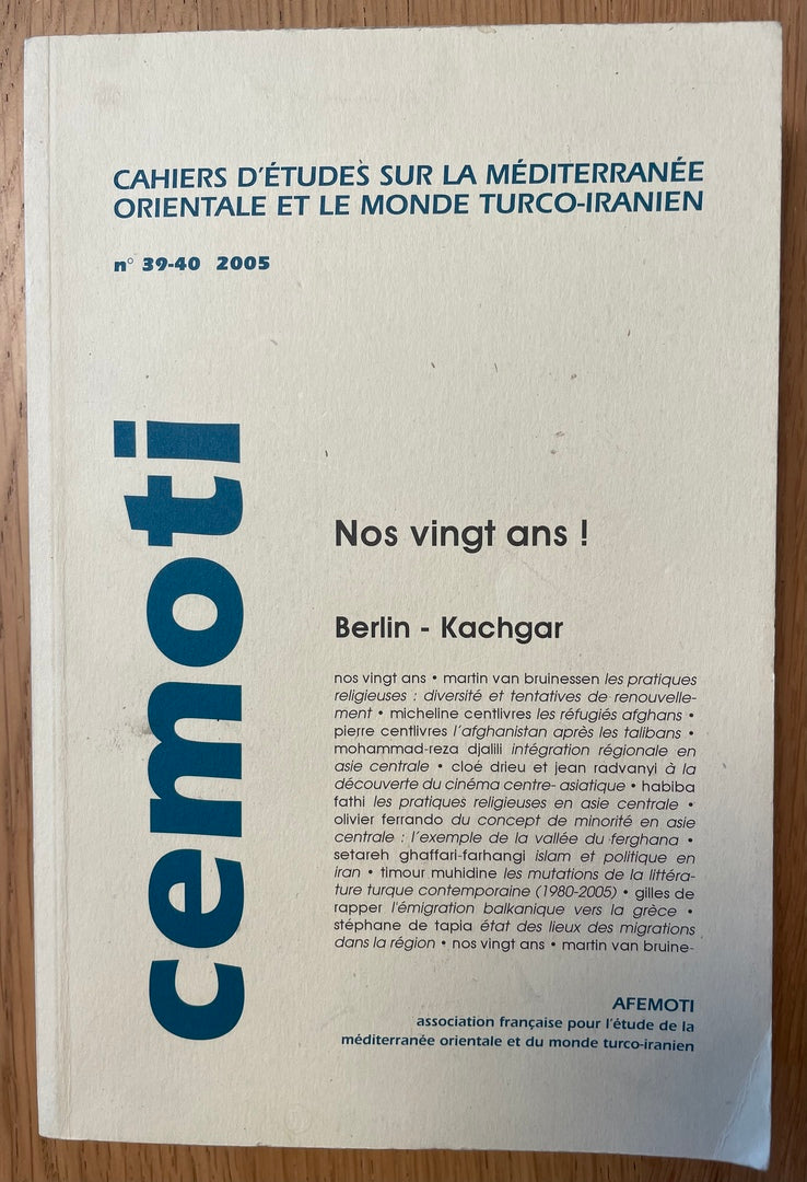 Cahiers d'Etudes sur La Mediterranee Orientale et le Monde Turco-Iranien.