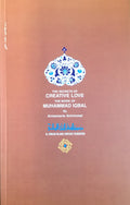 The Secrets of Creative Love. The Work of Muhammad Iqbal.