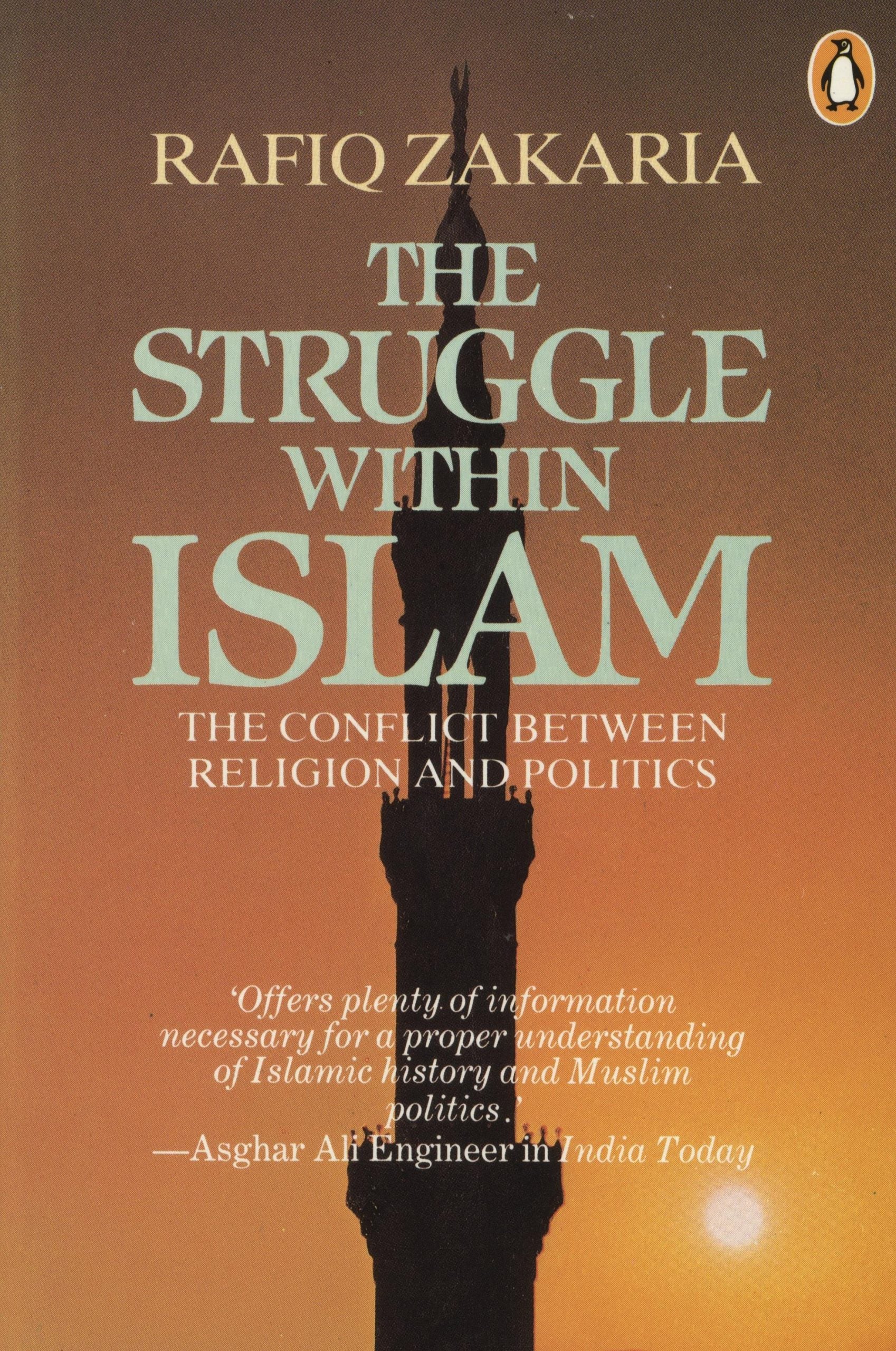 The Struggle Within Islam. The Conflict Between Religion And Politics.