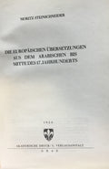 Die Europaischen Ubersetzungen aus dem Arabischen bis Mittedes 17. Jahrhunderts. TWO PARTS IN ONE VOLUME.