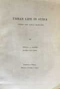 Urban Life in Syria under The Early Mamluks.