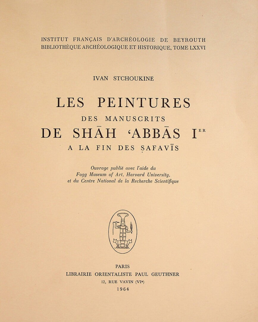 Les Peintures des Manuscrits de Shah Abbas 1er a la fin des Safavis.