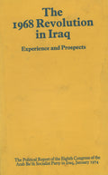 The 1968 Revolution in Iraq. Experience and Prospects.