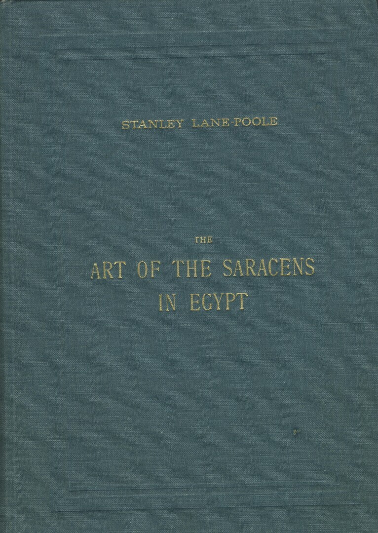 The Art of The Saracens in Egypt.