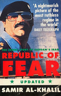 Republic of Fear. The Inside Story of Saddam’s Iraq.