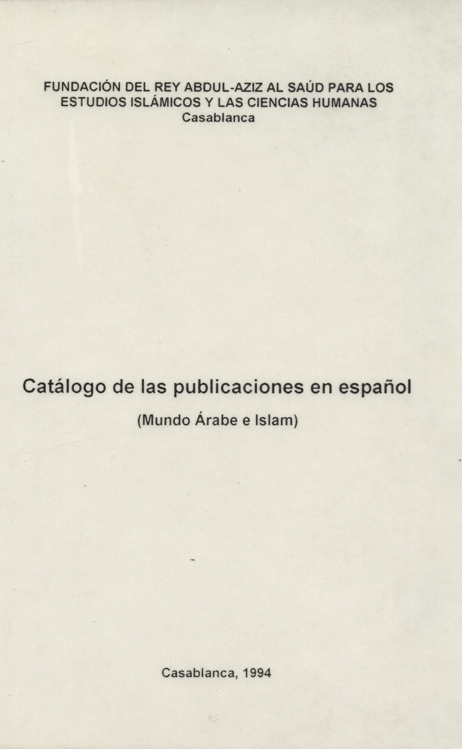 Catalogo de las publicaciones en espanol (Mundo Arabe e Islam).