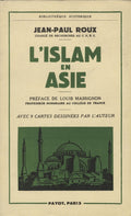 L’Islam en Asie.
