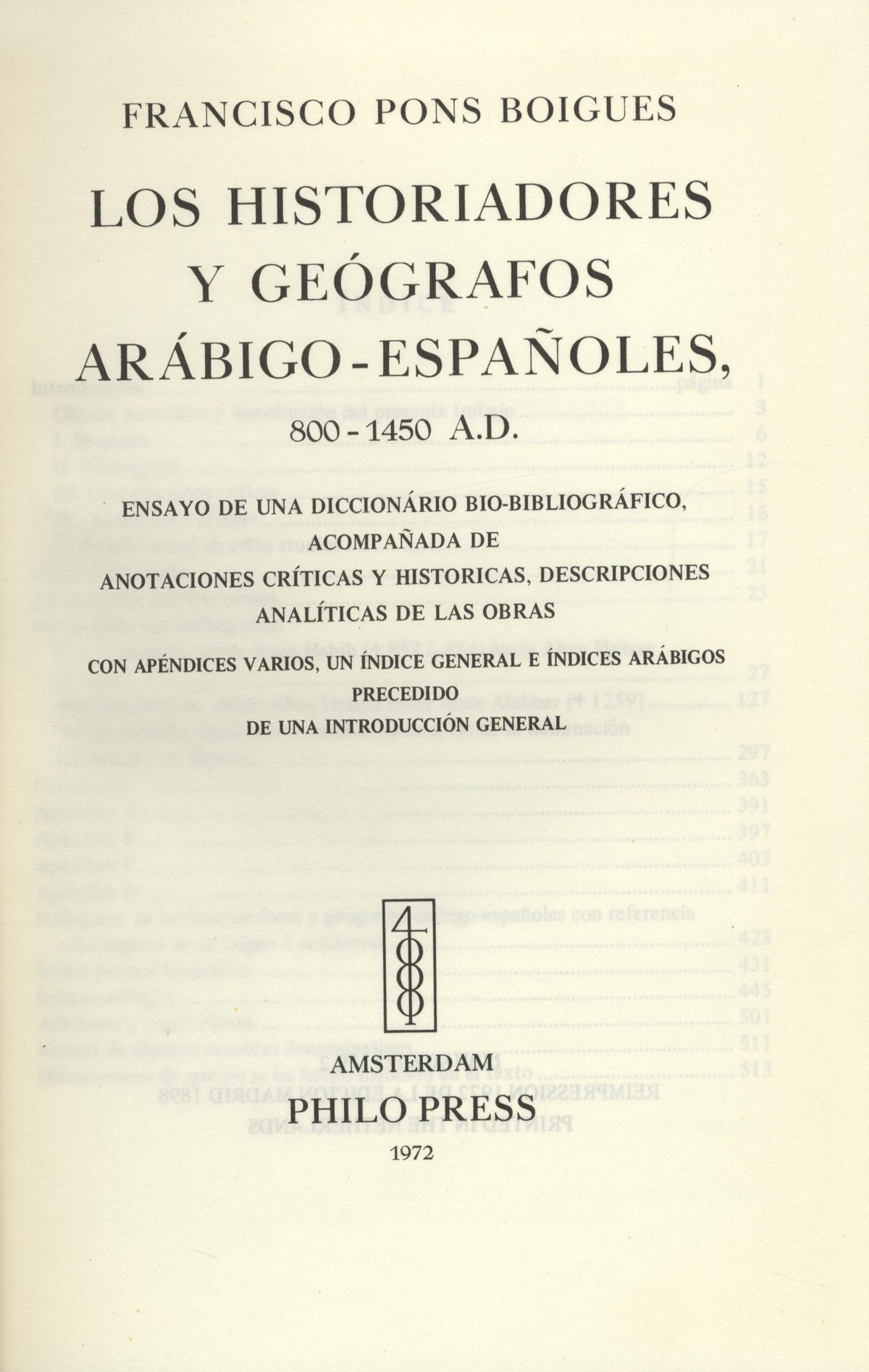 Los Historiadores Y Geografos Arabigo-Espanoles 800-1450 A. D.