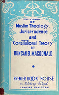 Development of Muslim Theology, Jurisprudence and Constitutional Theory.