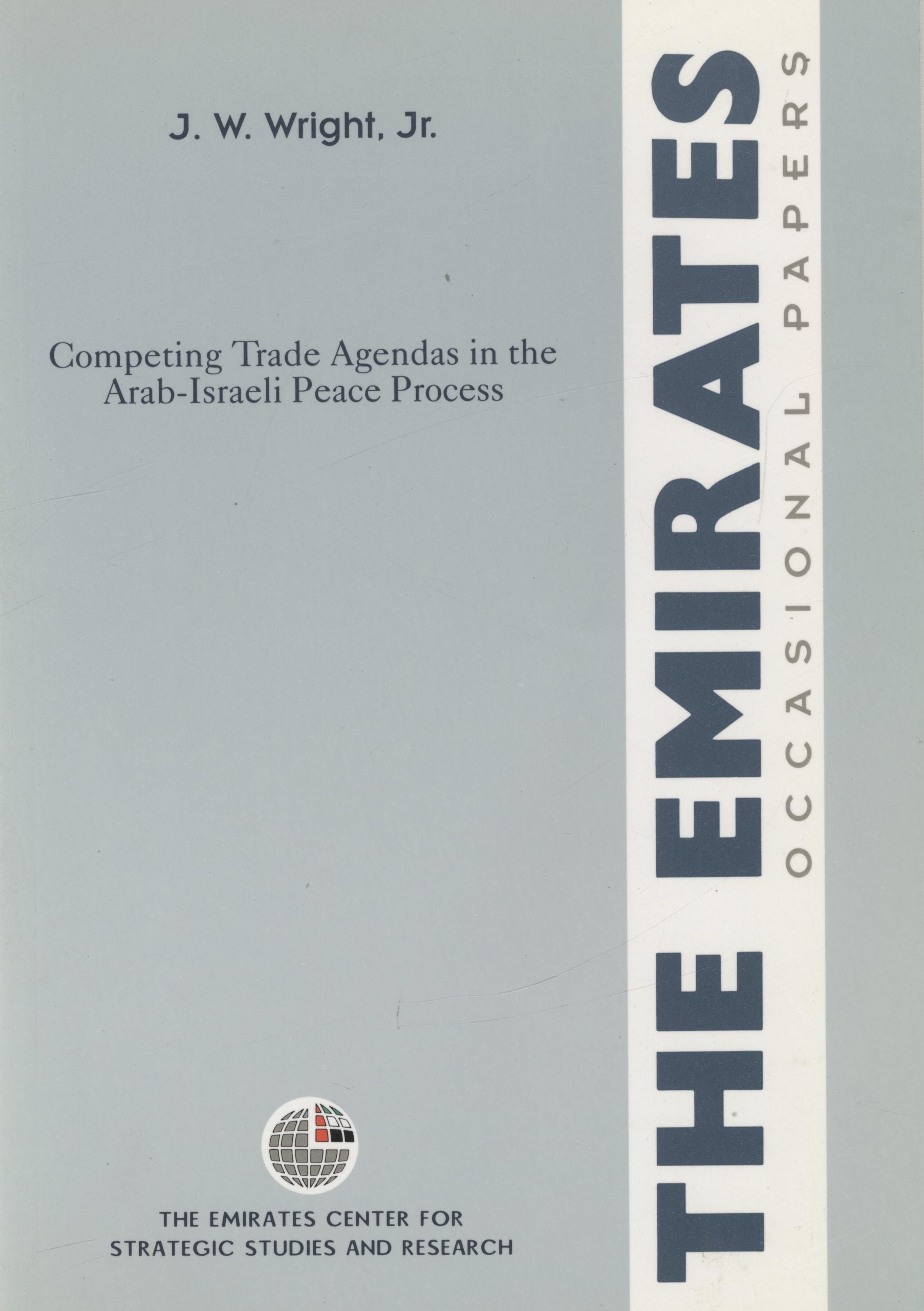 Competing Trade Agendas in The Arab-Israeli Peace Process.