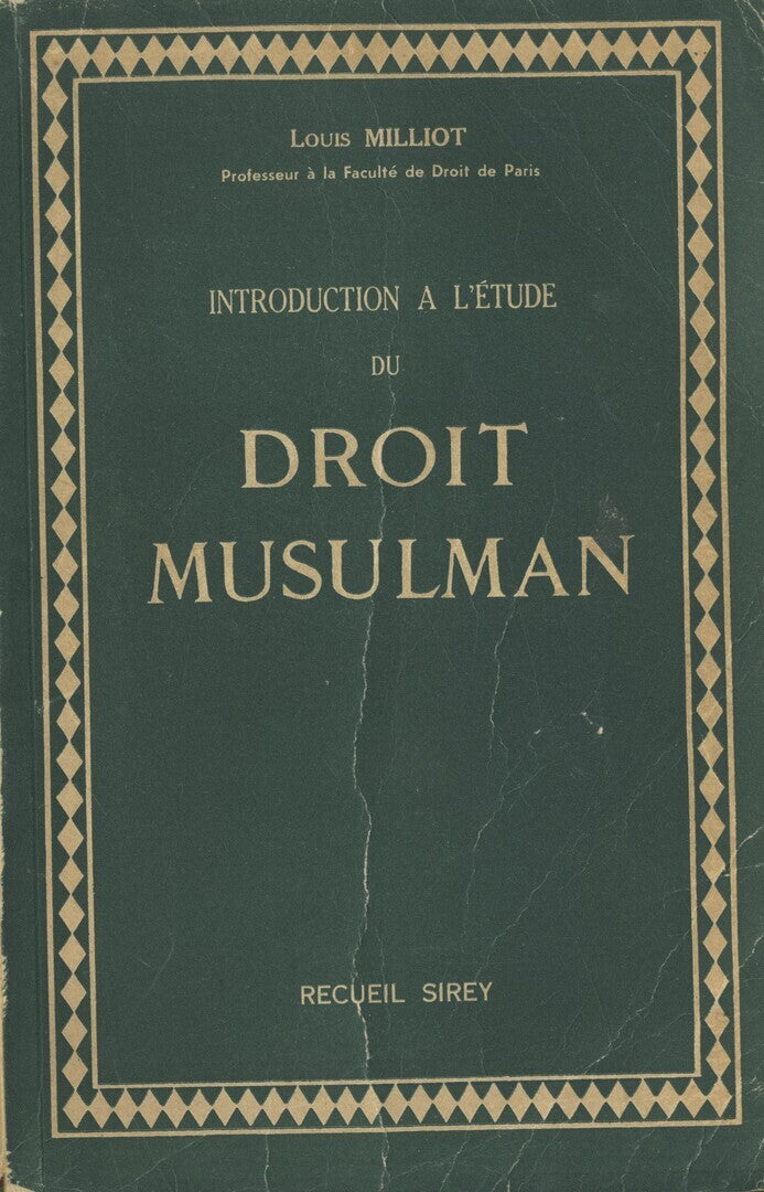Introduction a L’Etude du Droit Musulman.