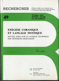 Exegese Coranique et Langage Mystique. Nouvel Essai sur Le Lexique Technique des Mystiques Musulmans.