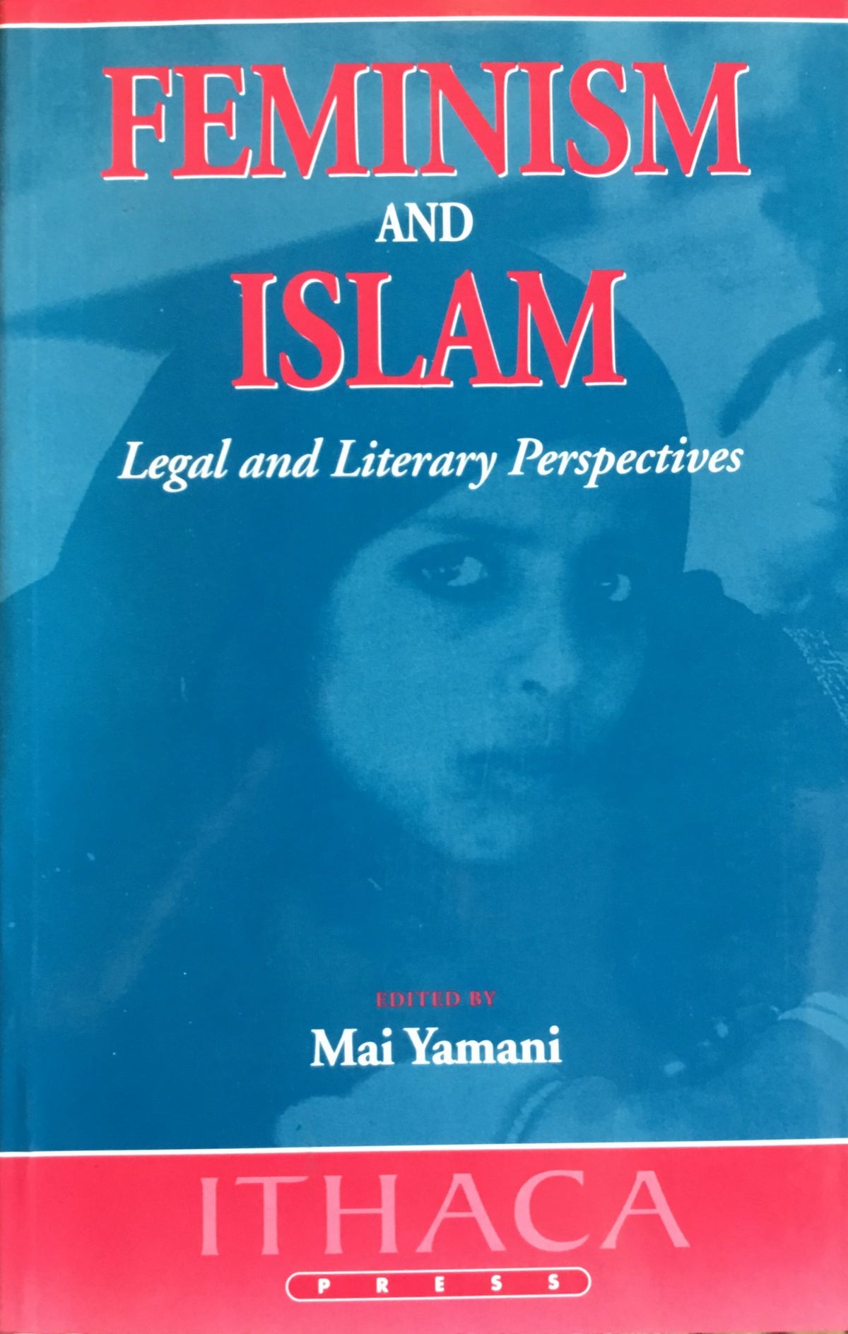 Feminism and Islam. Legal and Literary Perspectives.