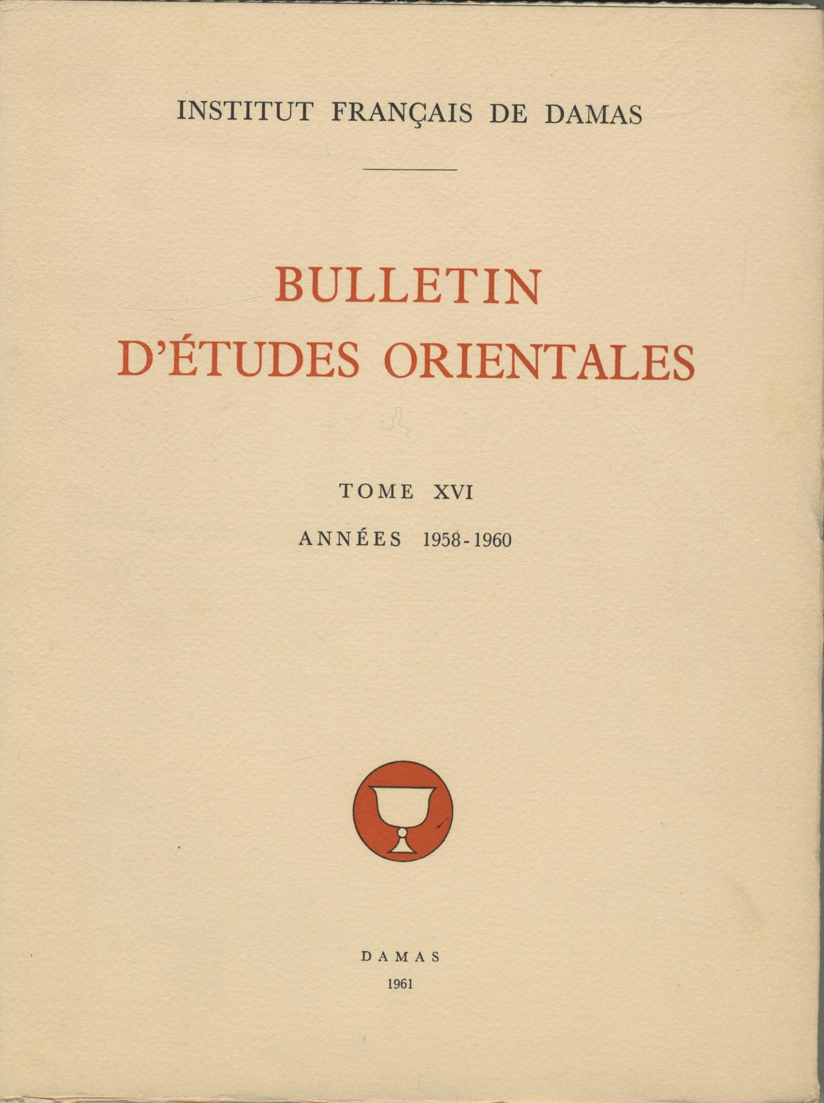 Bulletin d'Études Orientales Tome XVI, Années 1958-1960.