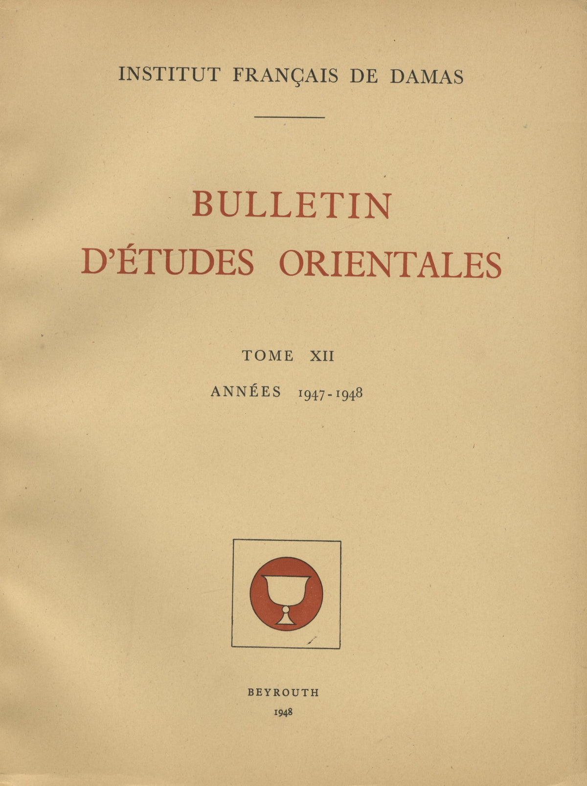 Bulletin d’Études Orientales Tome XII, Années 1947-1948.
