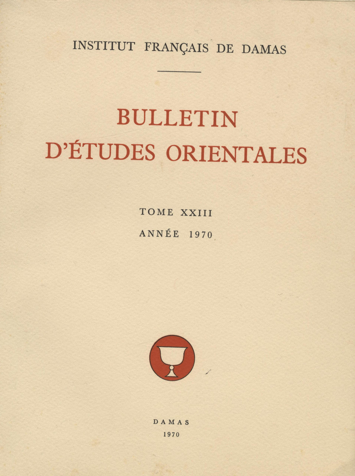 Bulletin d’Études Orientales Tome XXIII, Année 1970.