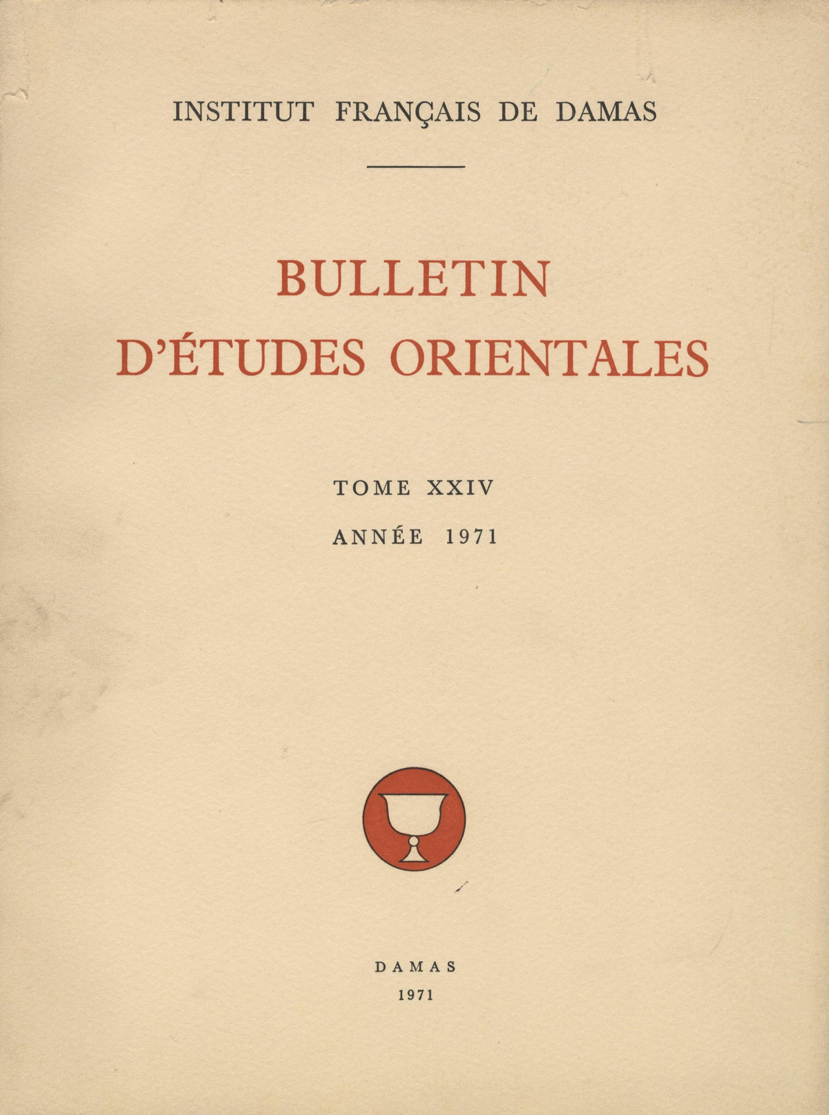 Bulletin d’Etudes Orientales Tome XXIV, Année 1971.