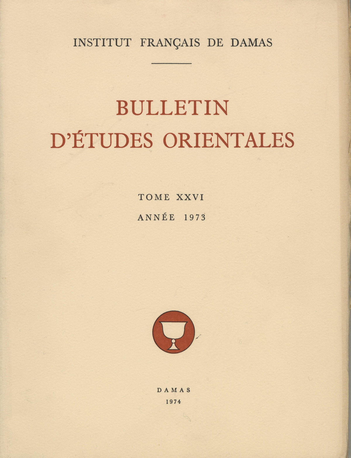 Bulletin d’Études Orientales Tome XXVI, Année 1973.