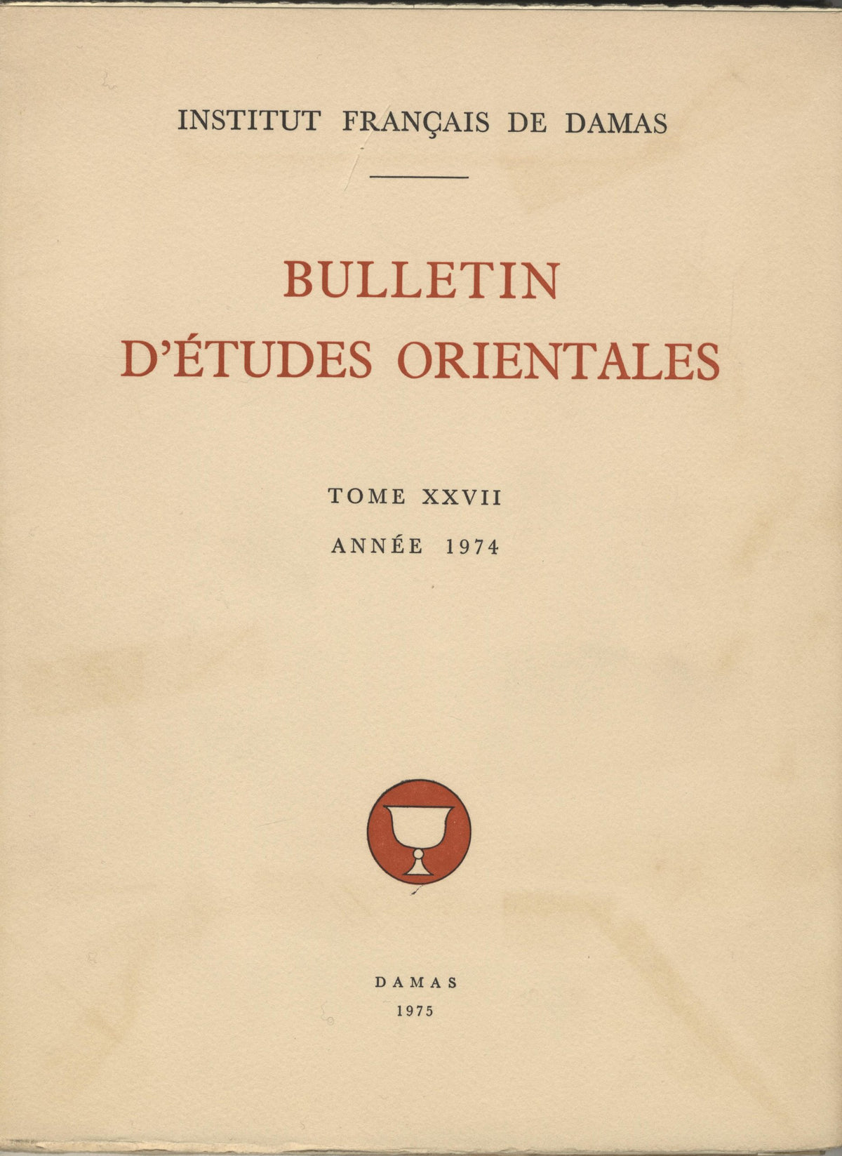 Bulletin d’Études Orientales Tome XXVII, Année 1974.