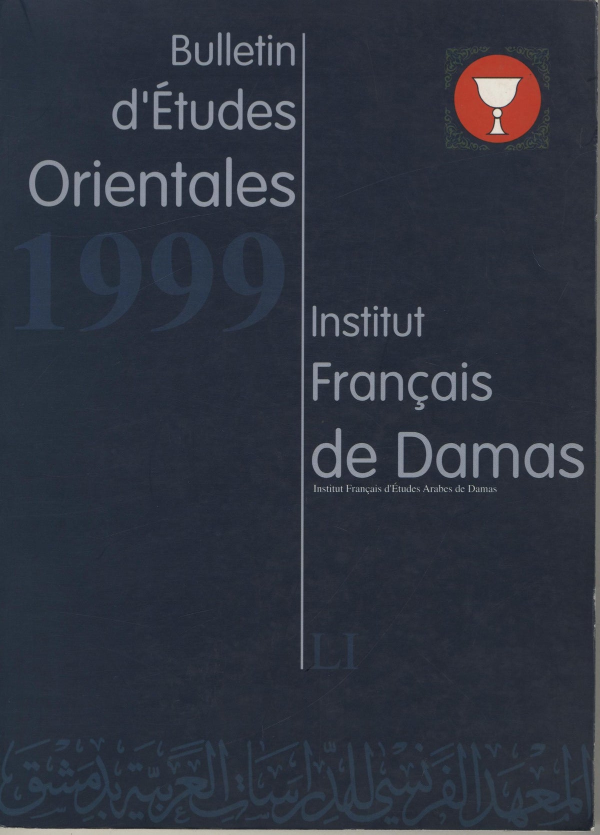 Bulletin d’Etudes Orientales Tome LI, 1999.