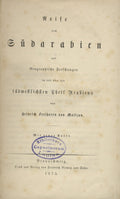 Reise Nach Südarabien und Geographische Forschungen im und über den Südwestlichsten Theil Arabians. TWO VOLUMES IN ONE.