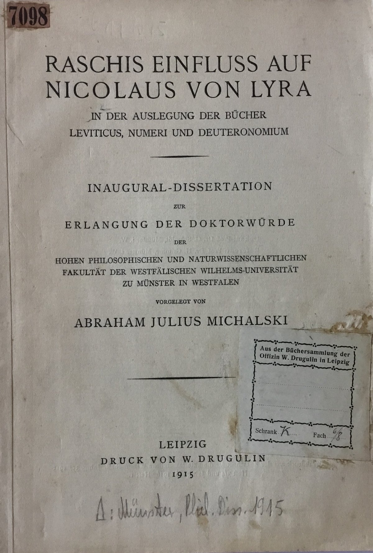 Raschis Einfluss auf Nicolaus von Lyra, in der Auslegung der Bucher Leviticus, Numeri und Deuteronomium.