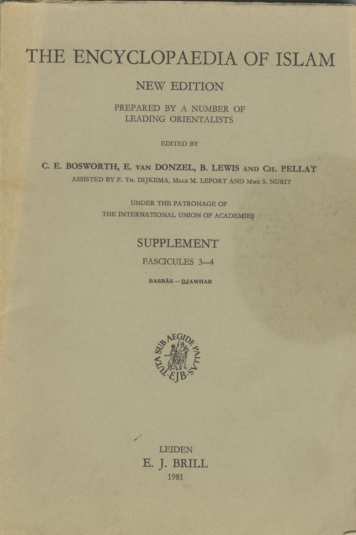 The Encyclopaedia of Islam. New Edition. Supplement, Fascicules 3-4. Prepared by a Number of  Leading Orientalists.