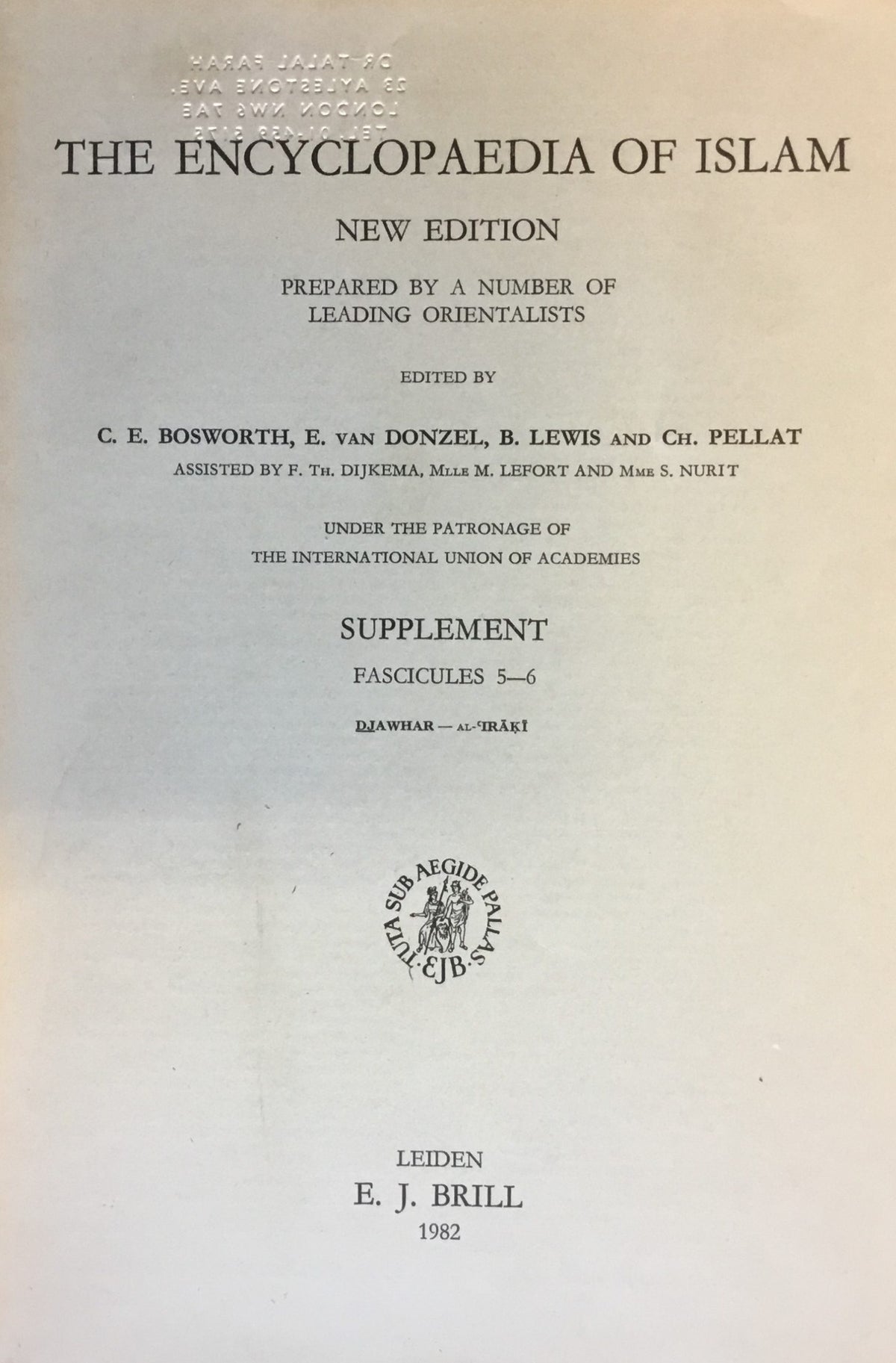 The Encyclopaedia of Islam. New Edition. Supplement, Fascicules 5-6. Prepared By A Number of  Leading Orientalists.