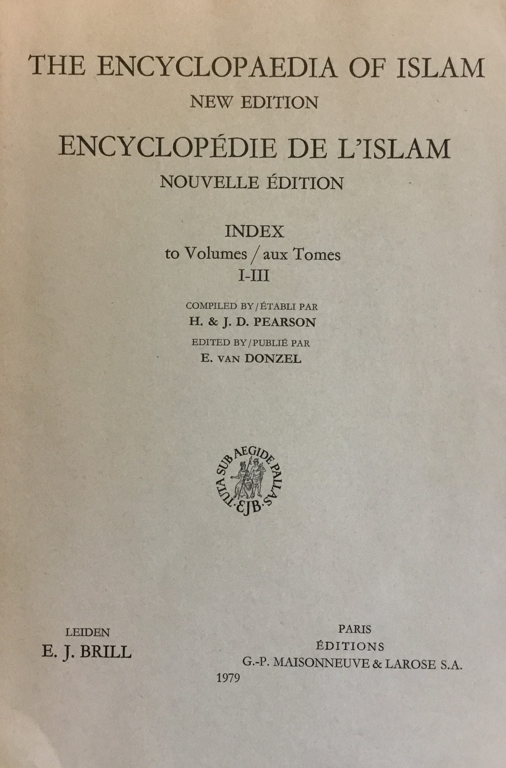 The Encyclopaedia of Islam New Edition. Index to Volumes I-III /  Encyclopedie de L’Islam Nouvelle Edition.