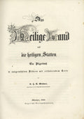 Das Heilige Land und die Heiligen Statten.