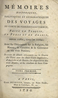 Memoires Historiques, Politiques et Geographiques des Voyages faits en Turquie, en Perse et en Arabie, depuis 1782 jusqu’en 1789, avec observations sur la religion, les moeurs, le Caractere & le commerce de ces trois Nations.  TWO VOLUMES IN ONE.