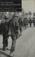 The Gulf and International Security. The 1980s and Beyond.